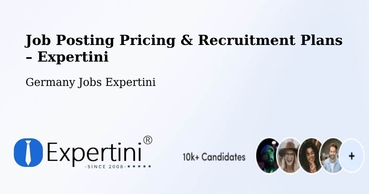 Job Posting Pricing & Recruitment Plans – Oldenburg - Oldenburg, Germany Jobs Expertini